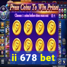 ii 678 bet